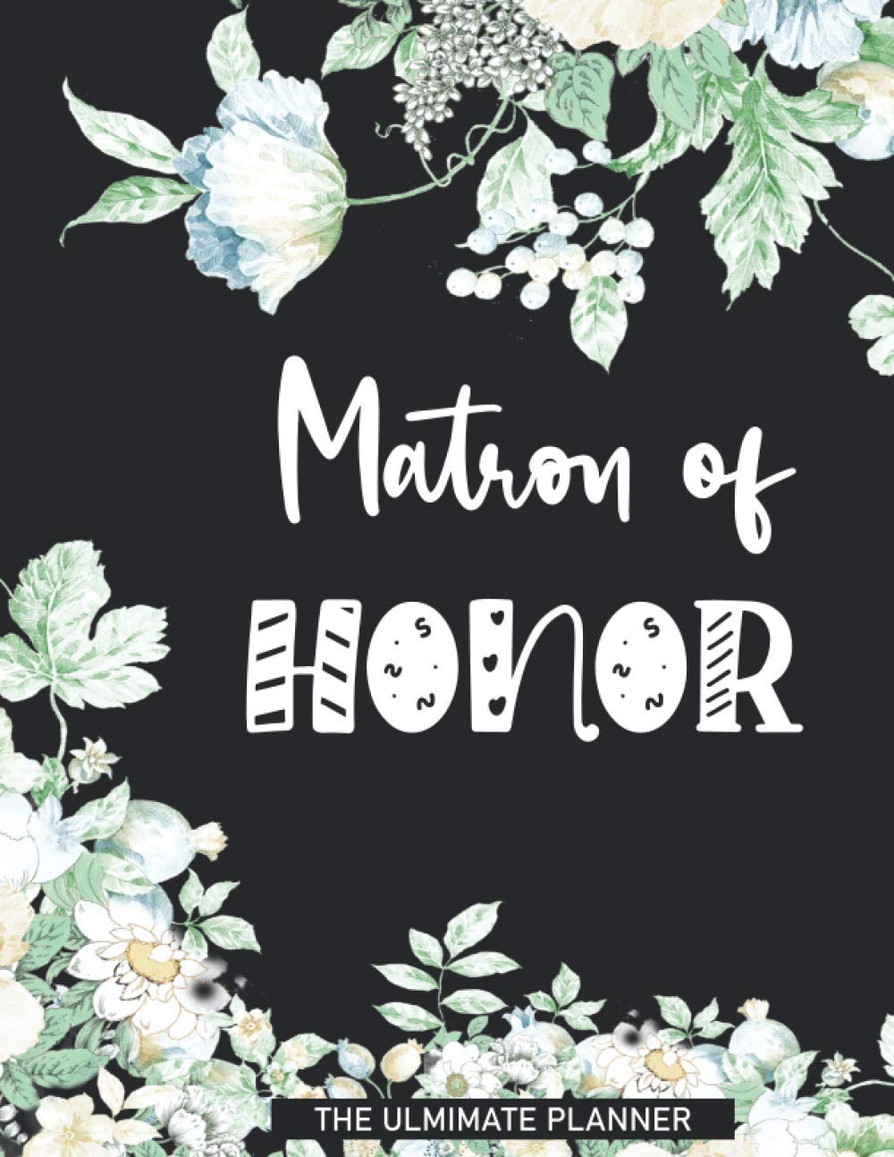 Matron of Honor Planner: 2021 Wedding Party Notebook & Task Tracker (8.5" x 11")