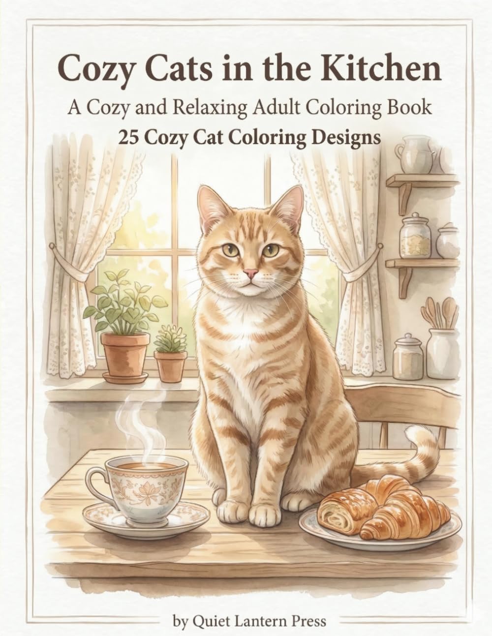 Cozy Cats in the Kitchen: A Cozy and Relaxing Adult Coloring Book (Whiskers Coloring Series)