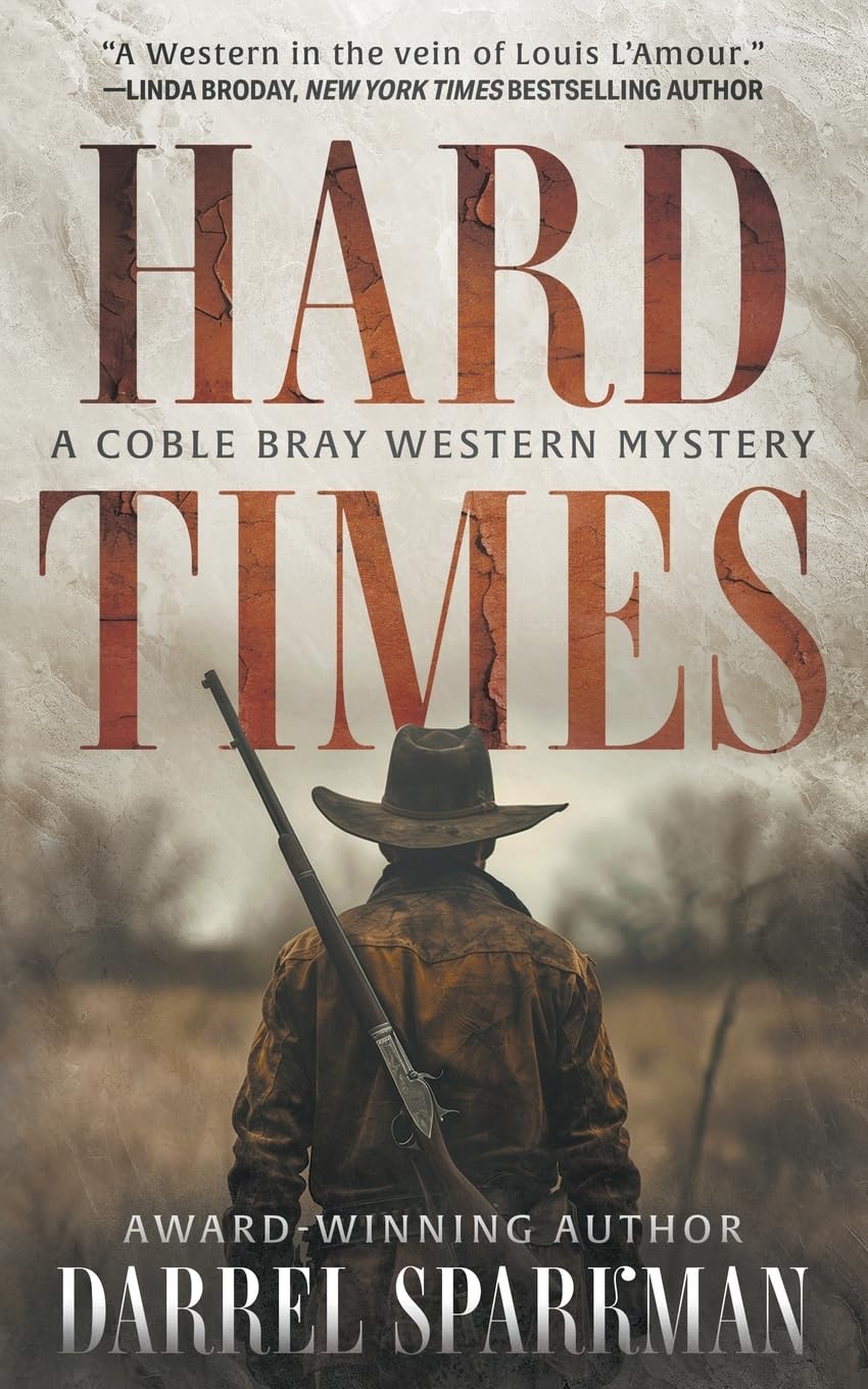 Hard Times: A Coble Bray Western Mystery: 2