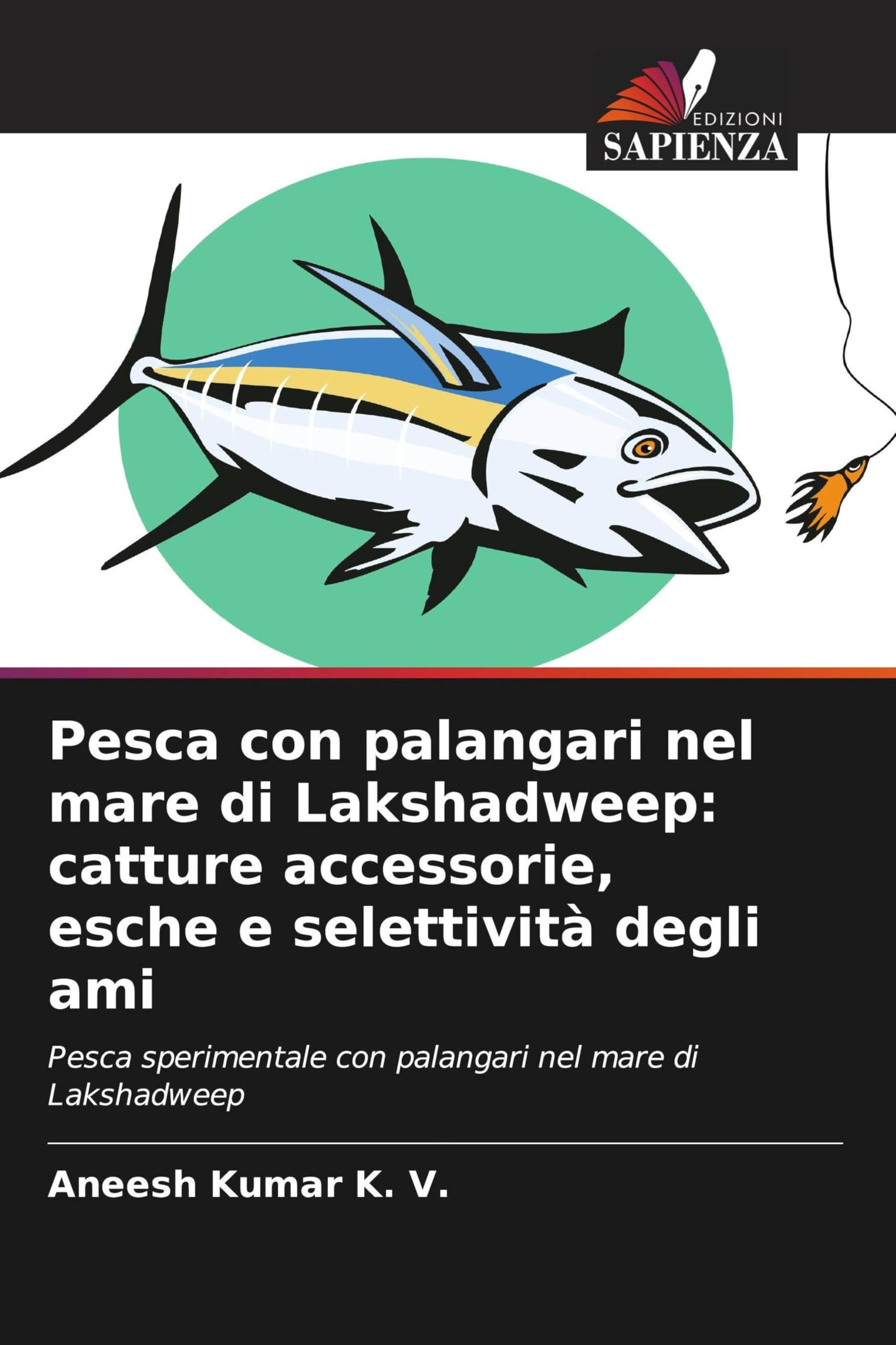 Pesca con palangari nel mare di Lakshadweep: catture accessorie, esche e selettività degli ami