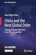 China and the Next Global Order: Coming Multipolar World and Great-Power Coopetition (China and Globalization)