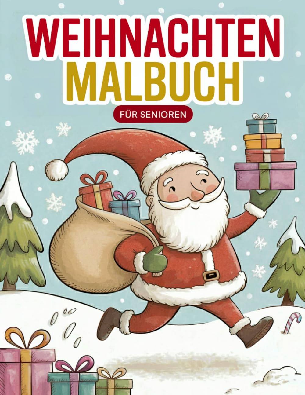 Weihnachten Malbuch für Senioren und Demenzkranke: Große, einfache Weihnachtsmotive zum Ausmalen – liebevolle Beschäftigung und sanfte Gedächtnis-Anregung bei Demenz und Alzheimer