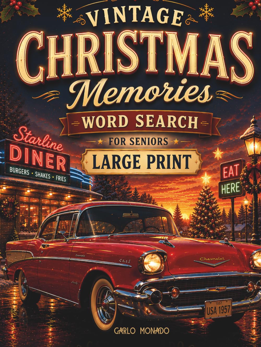 Vintage Christmas Memories: Large Print Christmas Word Search Book for Adults and Seniors Featuring Vintage Americana, Holiday Memories, Cozy Winter ... Relaxing Puzzles and Christmas Nostalgia