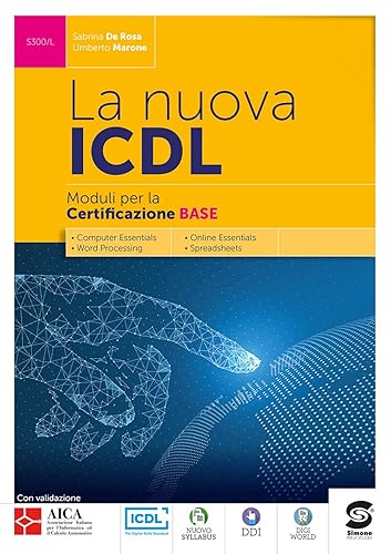 La nuova ICDL certificazione base. Per le Scuole superiori. Con e-book. Con espansione online