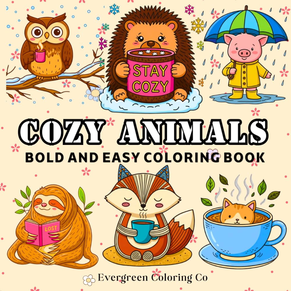 cozy animals: Cute and Cozy Animal Coloring Pages with Simple Bold Lines for Kids, Beginners, and Relaxing Fun