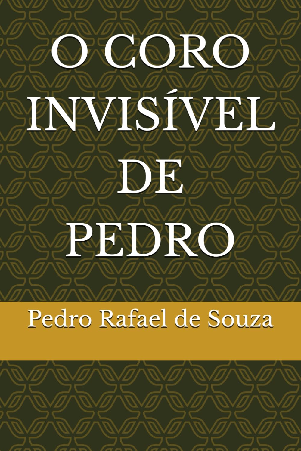 O CORO INVISÍVEL DE PEDRO