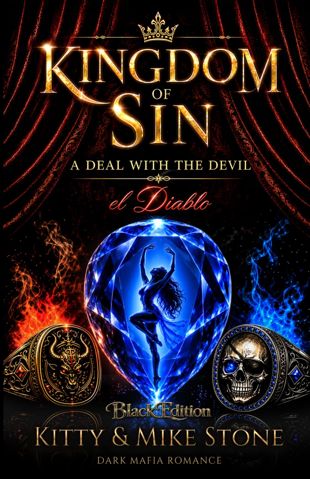 A Deal with the Devil - el Diablo: Dark Mafia Romance (Sonderedition: Black Edition) (Kingdom of Sin)