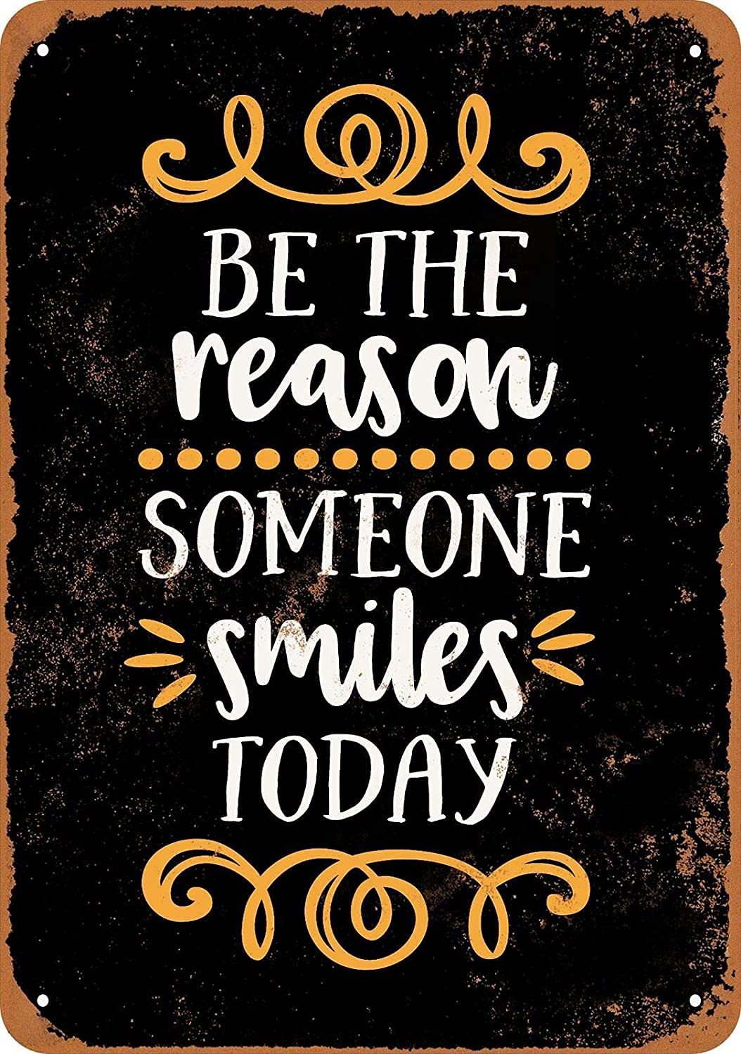 Rifosa A23 6"X8" Metal Sign Be The Reason Someone Smiles Today Tin Plaque Wall Decor
