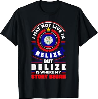 Belize Flag Quote T-Shirt