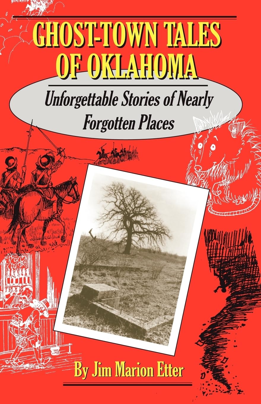 GhostTown Tales of Oklahoma Stories of