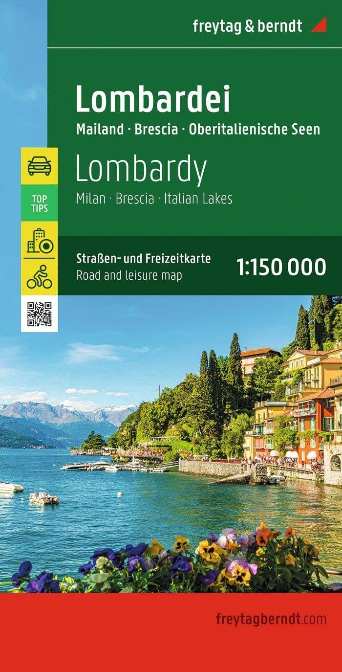 Lombardy, road and leisure map 1:150,000, freytag & berndt: Mailand - Brescia - Oberitalienische Seen, mit Infoguide, Top Tips: Milan - Brescia - Italian Lakes