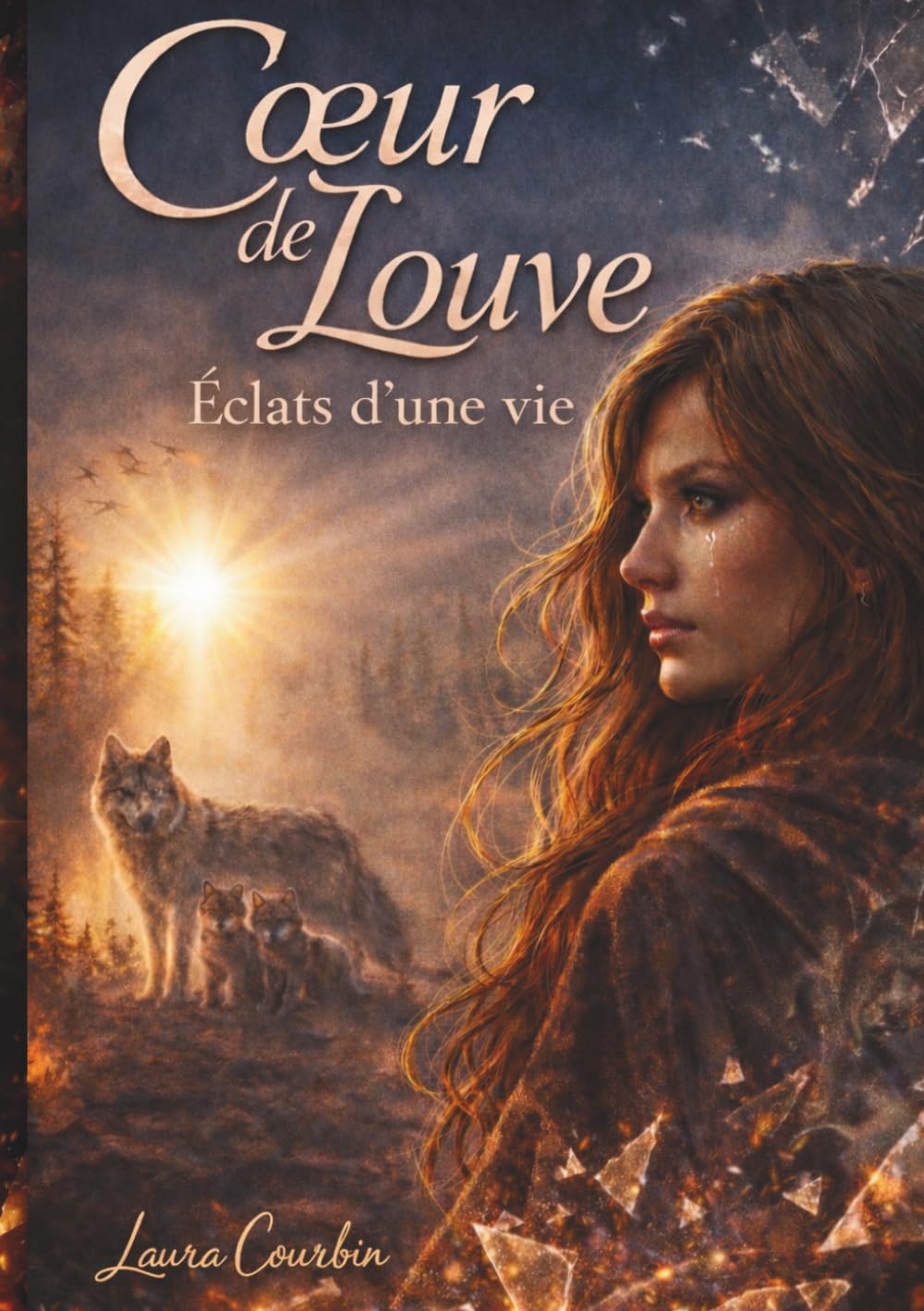 Coeur de Louve: Éclats d'une vie