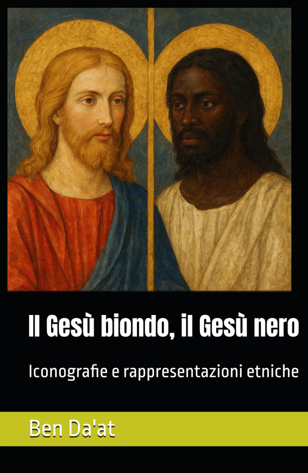 Il Gesù biondo, il Gesù nero: Iconografie e rappresentazioni etniche (I mille volti di Cristo)
