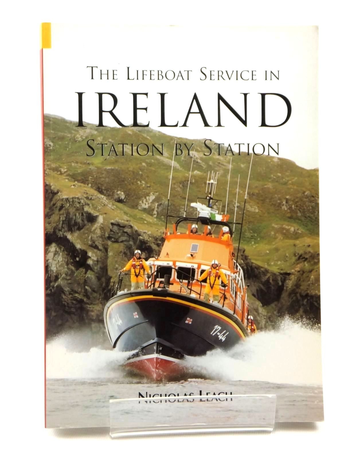 The Lifeboat Service in Ireland: Station By Station