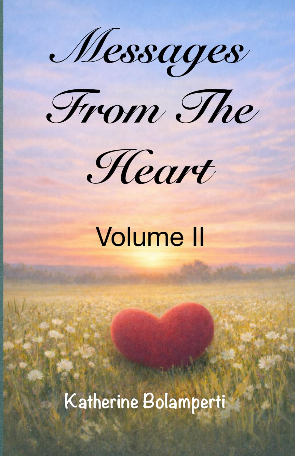 Messages From The Heart: Volume II