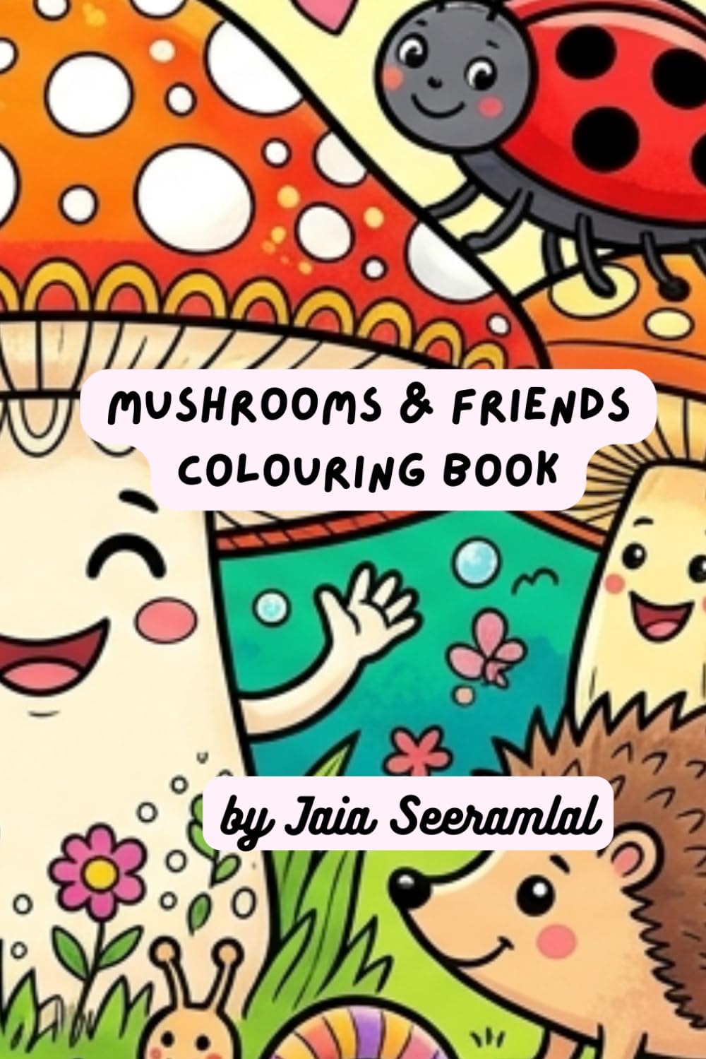 Mushrooms and Friends Colouring Book