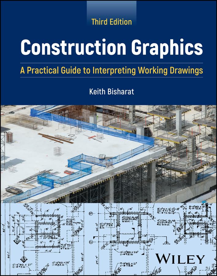 Construction Graphics: A Practical Guide to Interpreting Working Drawings      3rd Edition, Kindle Edition