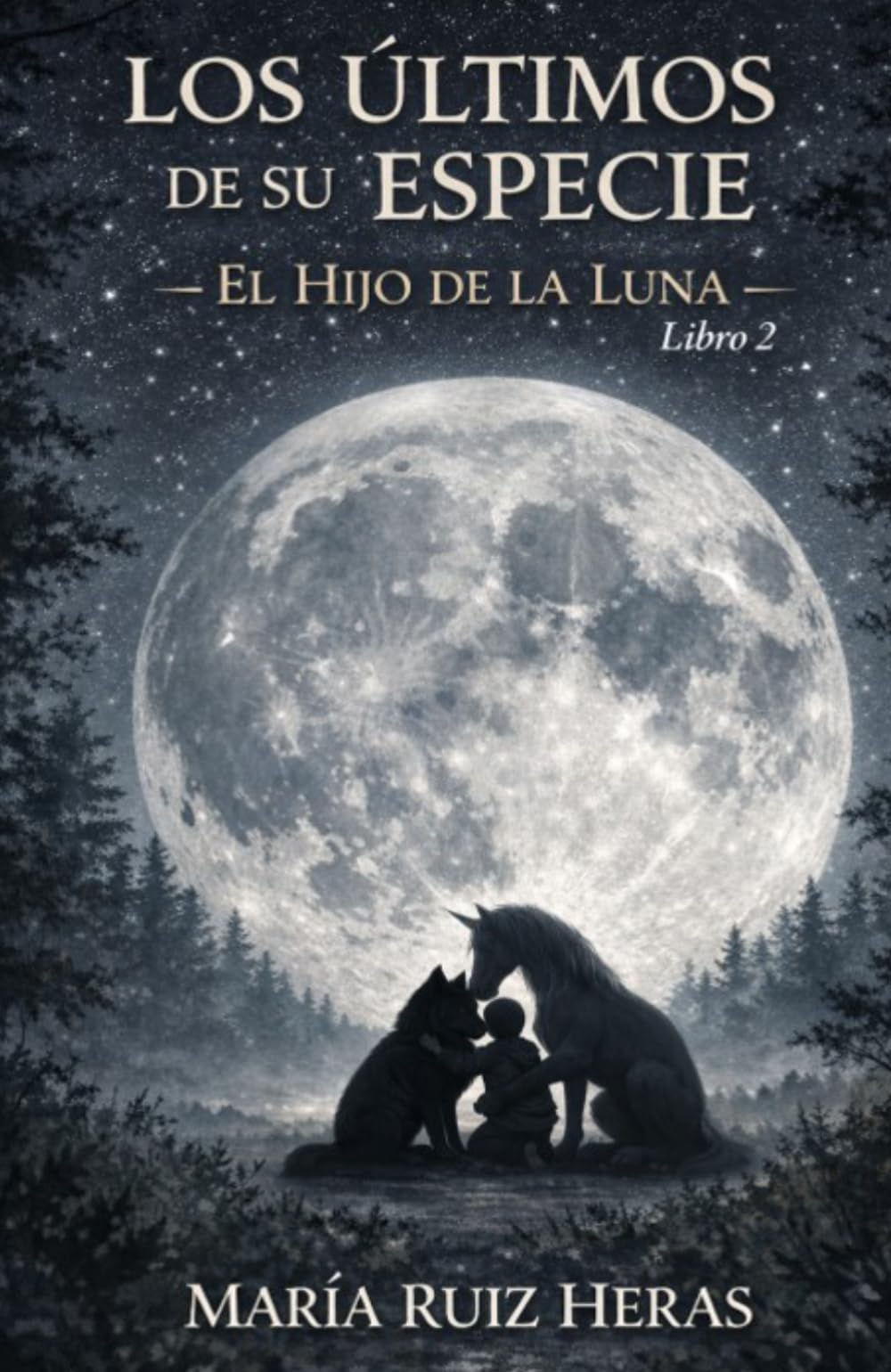 LOS ÚLTIMOS DE SU ESPECIE: EL HIJO DE LA LUNA