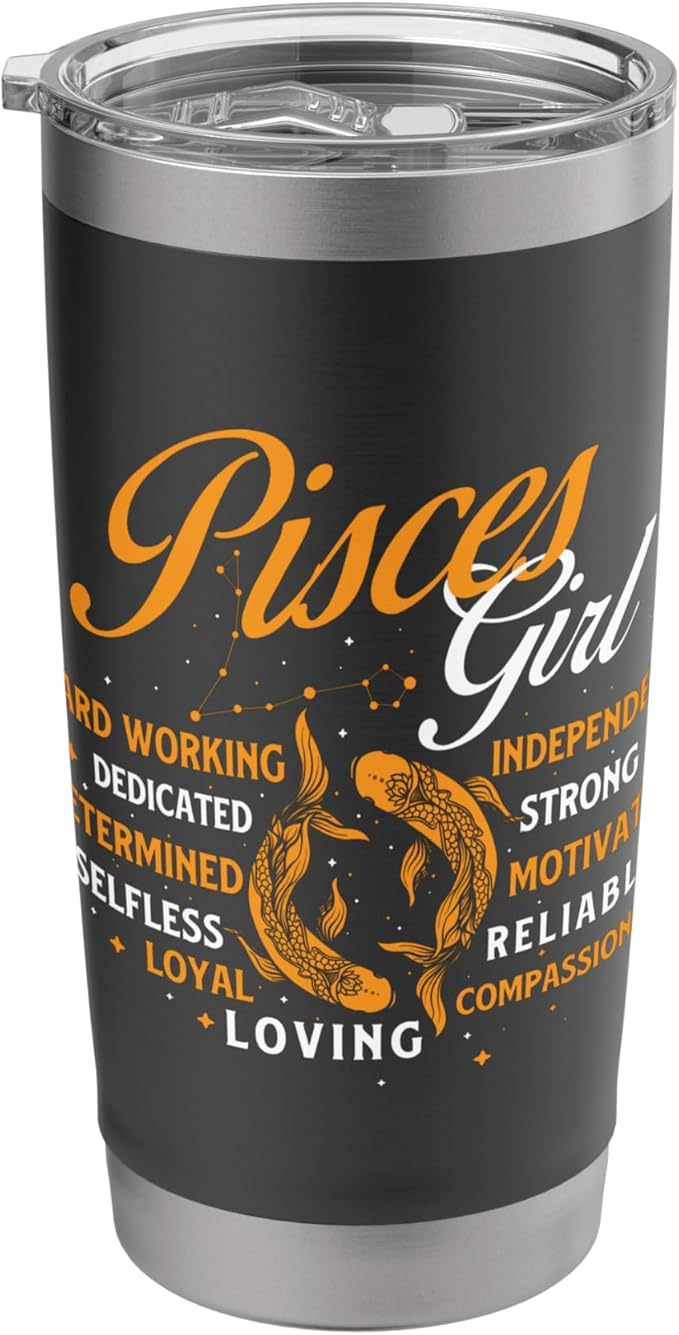 Pisces Girl - Astrology Horoscope Zodiac Sign Birthday Stainless Steel Insulated Tumbler
