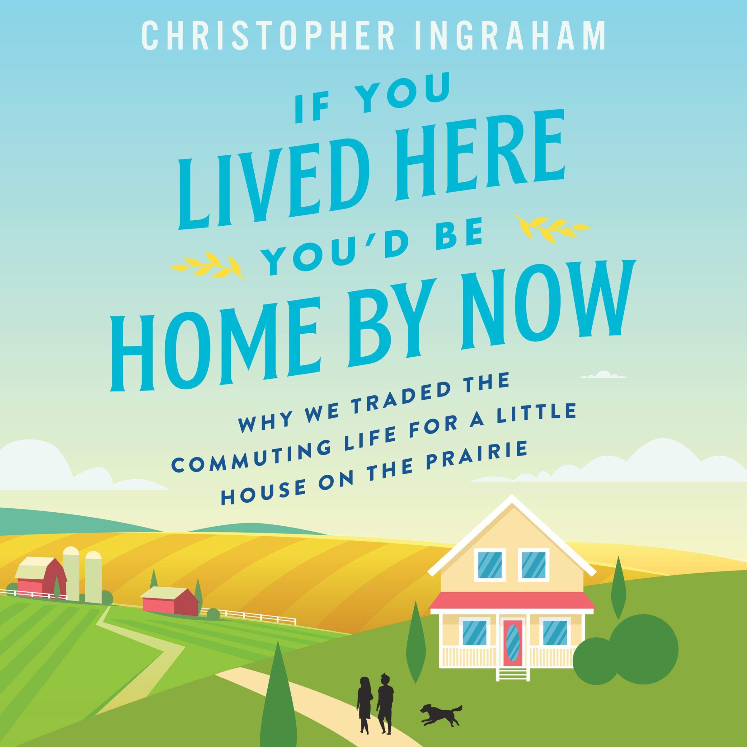 Cover art for If You Lived Here You'd Be Home By Now