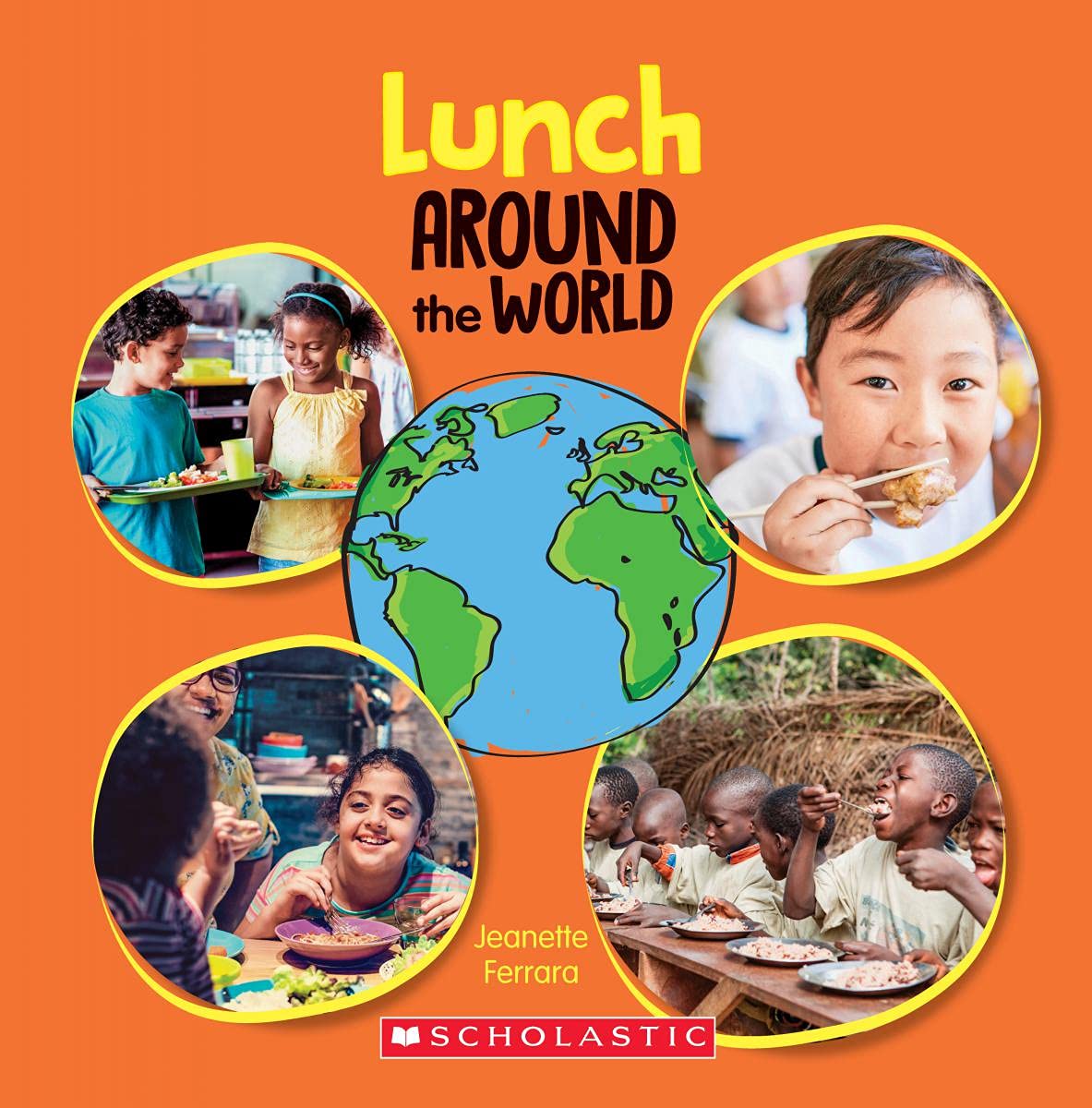 Lunch Around the World (Around the World) Ferrara, 9781338768671 Books