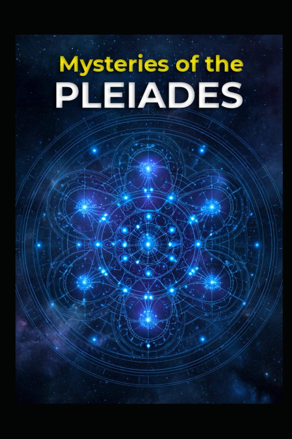Mysteries of the Pleiades: 18 (Ancient Aliens & Ancient Mysteries)