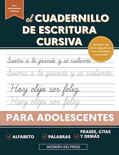 El cuadernillo de escritura cursiva para adolescentes: Aprende el arte de la caligrafía en este manual de escritura cursiva con citas motivadoras y ... para jóvenes y adolescentes (Spanish Edition)