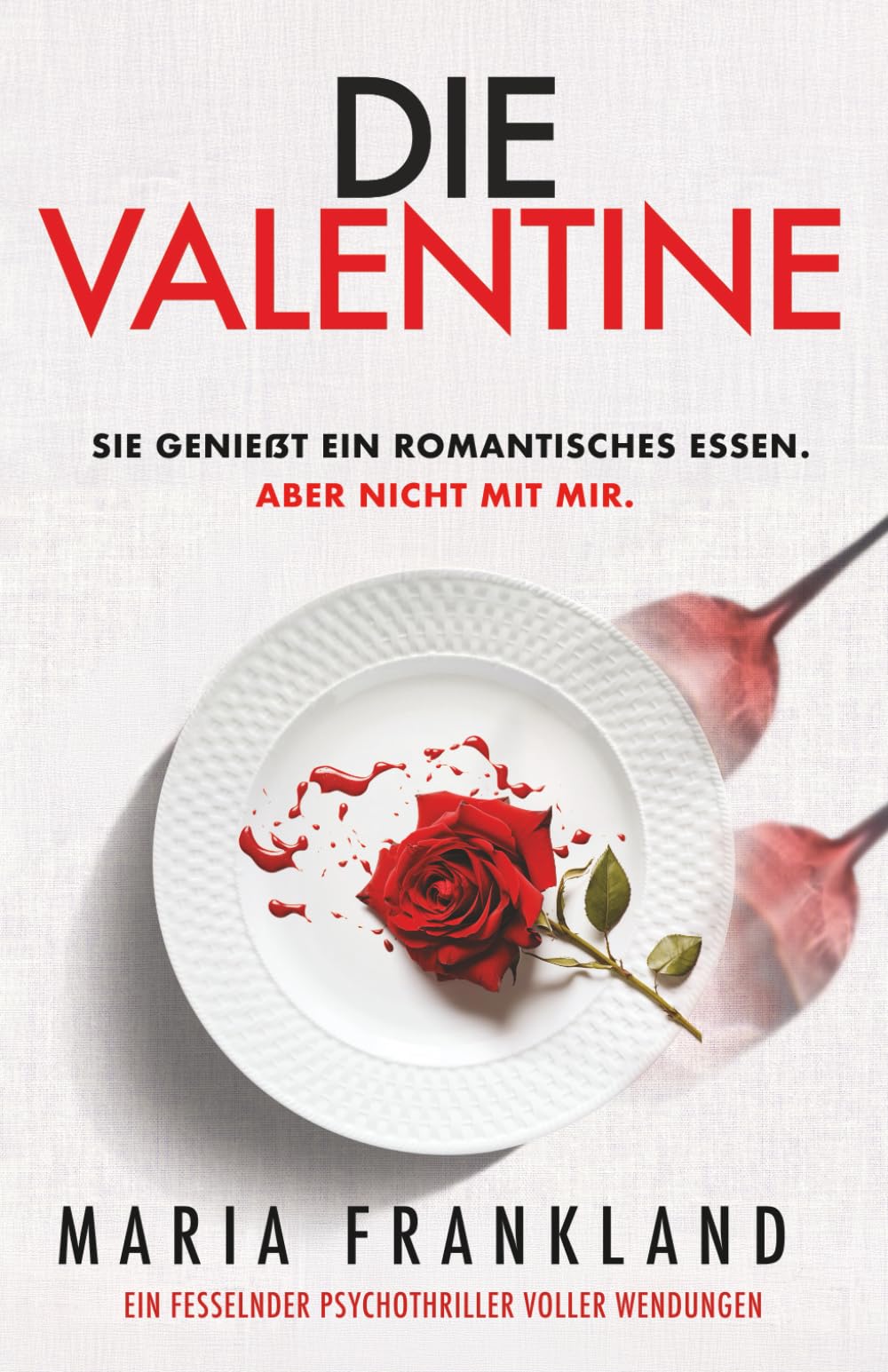 Die Valentine: Sie genießt ein romantisches Essen. Aber nicht mit mir