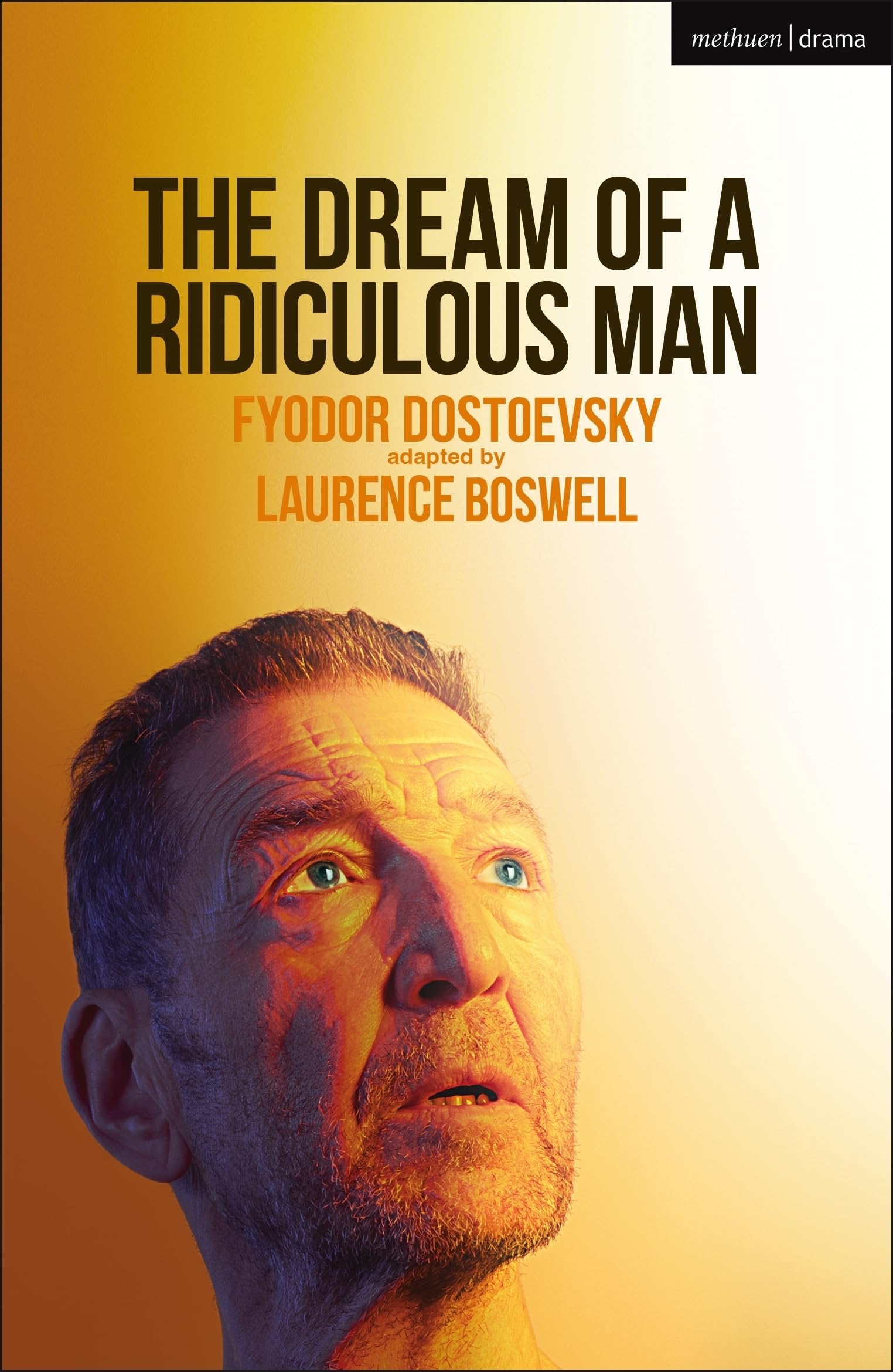 The Dream of a Ridiculous Man (Modern Plays)