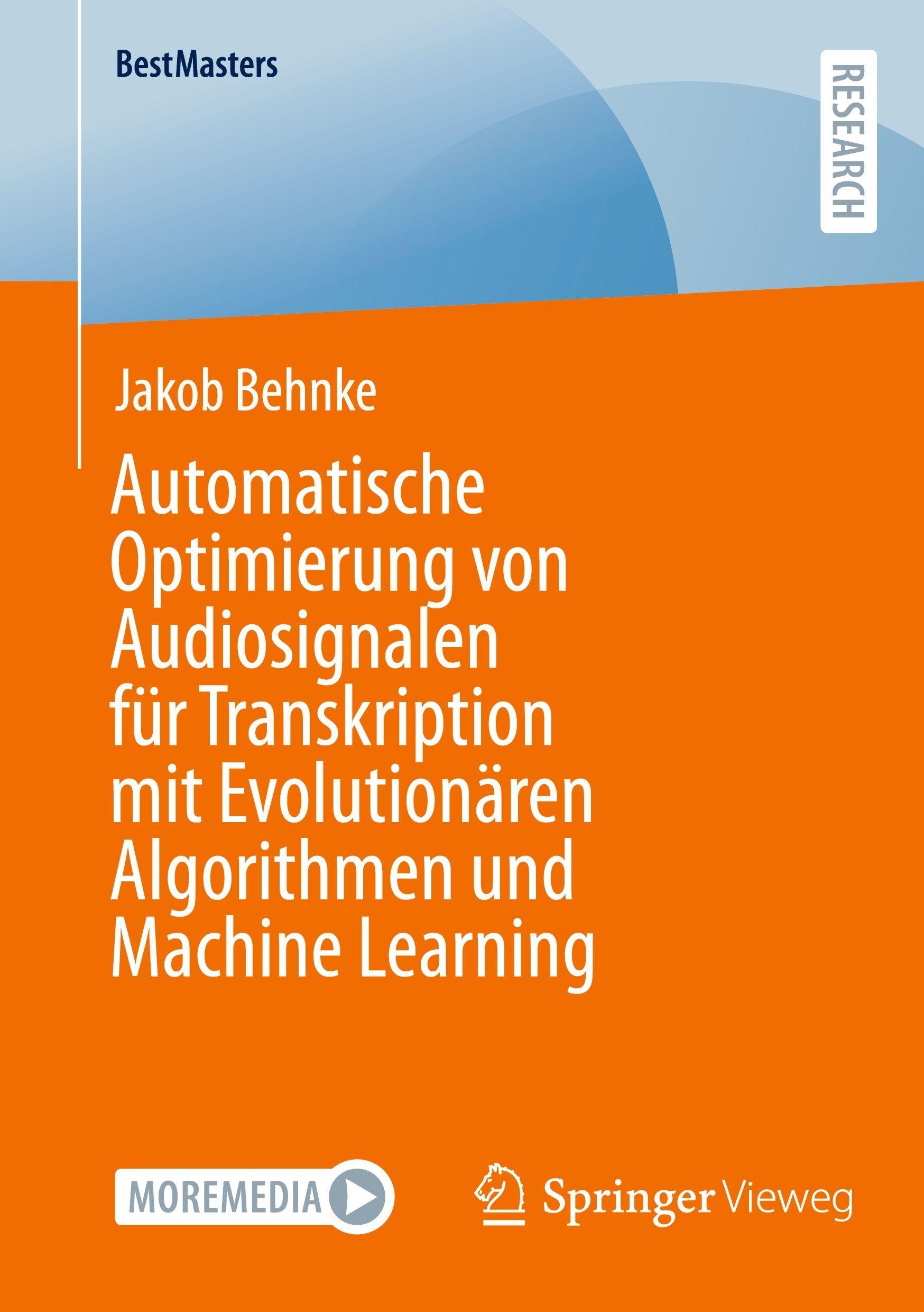 Automatische Optimierung von Audiosignalen für Transkription mit Evolutionären Algorithmen und Machine Learning: DE (BestMasters)