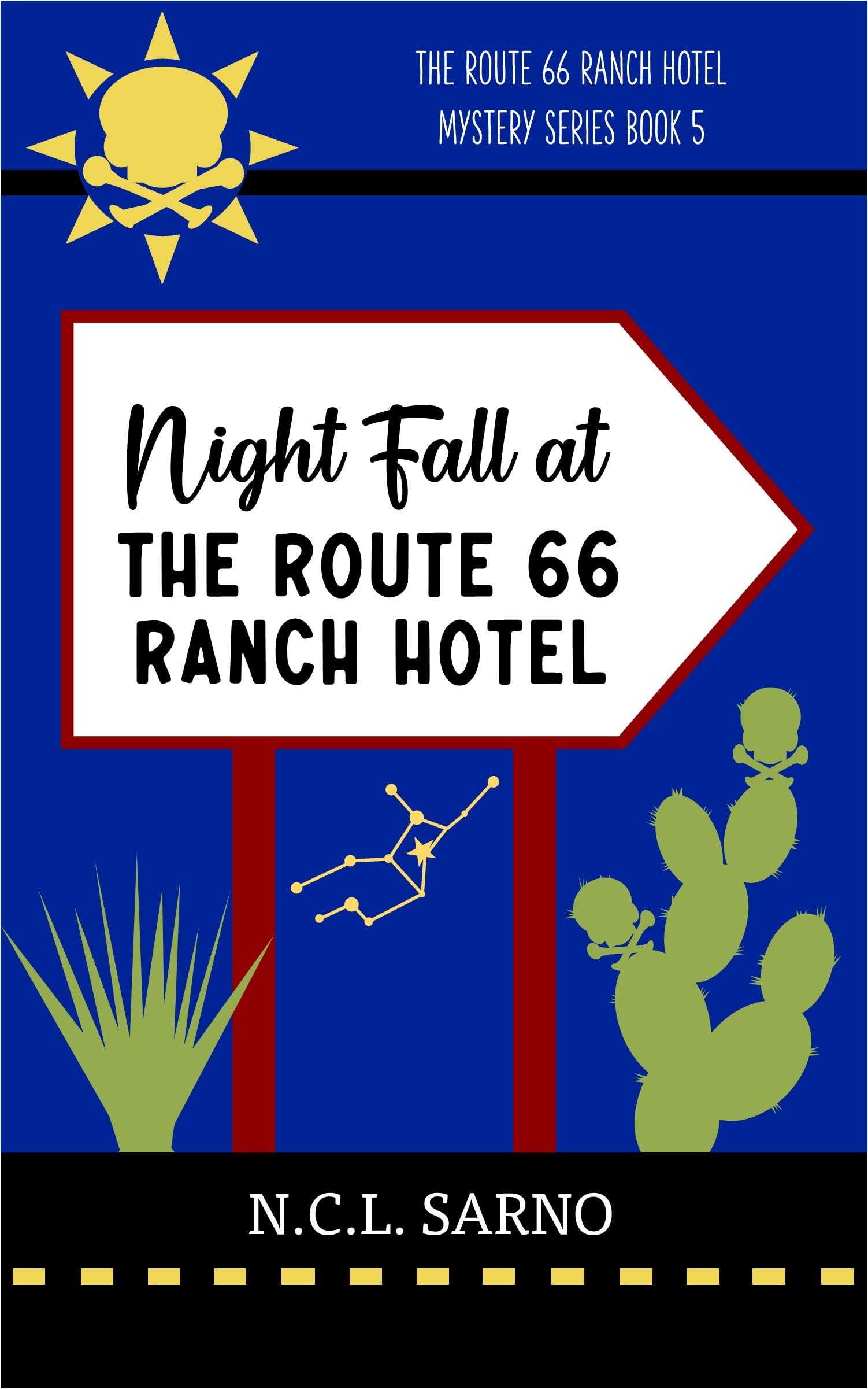 Night Fall at The Route 66 Ranch Hotel: Book 5 in The Route 66 Ranch Hotel Mystery Series