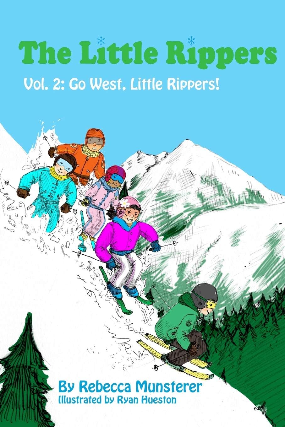 Rebecca MunstererGo West, Little Rippers!: 2