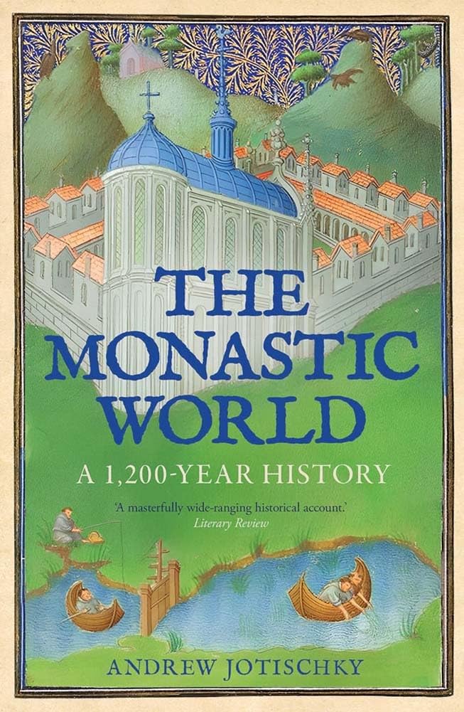 The Monastic World: A 1,200-Year History