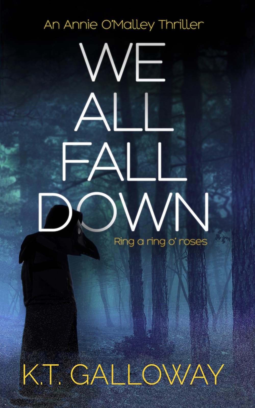 We All Fall Down: A Chilling Gothic Crime Thriller: 3 (An O'Malley & Swift Crime Thriller)