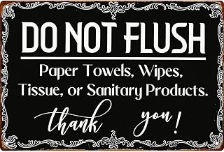 - Bathroom Reminder, Do Not Flush Paper Towels Wipes Tissue Or Sanitary Products Wall Decor Retro Metal Sign Poster for Garage Man Cave Bathroom Bedroom Farm Inspirational Popular Wall Art 8x12 Inch Signs Posters