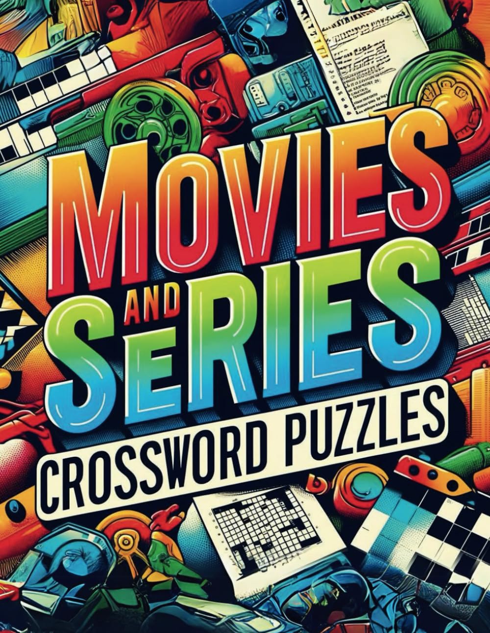 Movies & Series Crossword Puzzles: Themed puzzles Films, Tv Series, Actors With Solutions