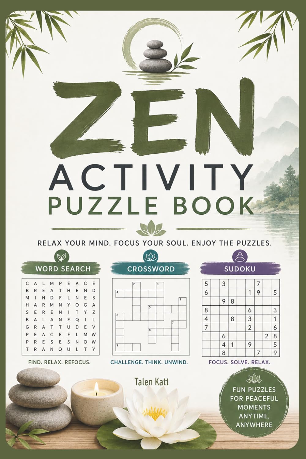 Zen Activity Puzzle Book: Word Search, Crossword, and Sudoku Puzzle Book for Adults | Brain Games for Relaxation, Focus, and Stress Relief