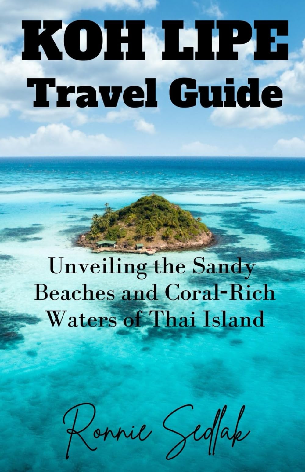 Koh Lipe Travel Guide: Unveiling the Sandy Beaches and Coral-Rich Waters of Thai Island