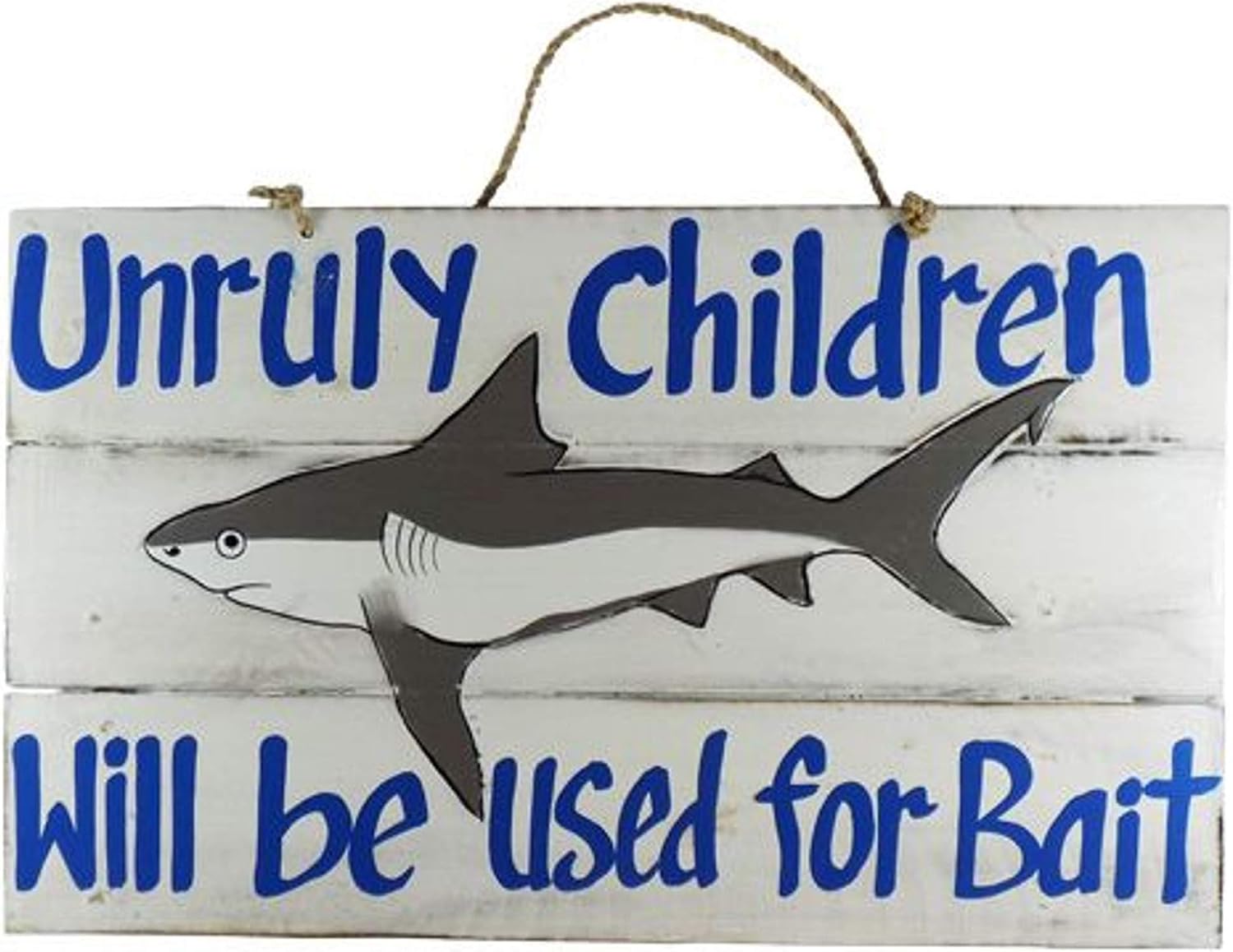 Barry Owens BV582 Unruly Children Will be used for Bait Wood Slat Sign With Rope Hanger 15.75 Inches x 9.8 Inches