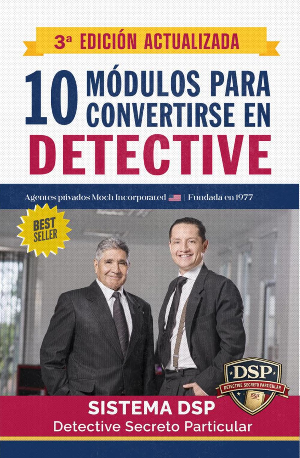 10 módulos para convertirse en detective: Formación profesional del detective privado | Método investigativo, inteligencia, ética e informe investigativo