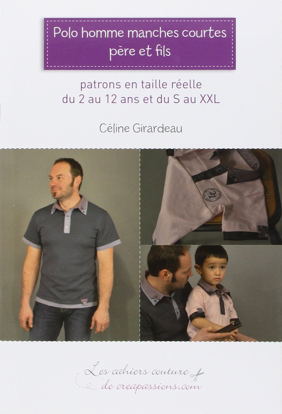 Polo homme manches courtes, père et fils: Patrons en taille réelle du 2 au 12 ans et du S au XXL
