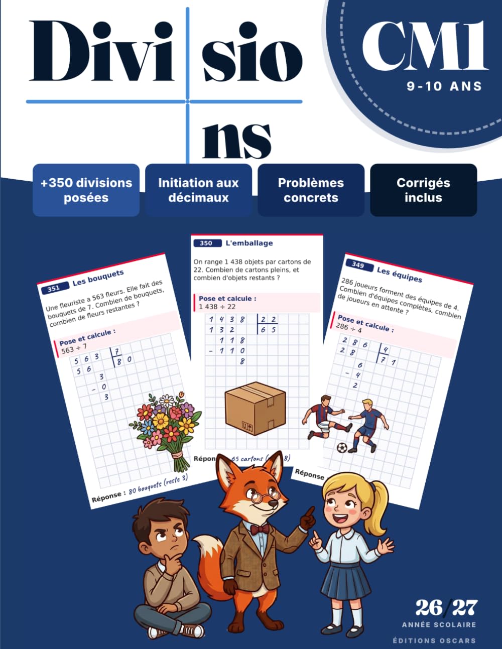 Cahier de Divisions CM1 — +350 Calculs Posés et Problèmes Concrets: Division euclidienne (1 et 2 chiffres, ÷10/100/1000), sens du reste, problèmes à ... 9-10 ans). (Cahiers de vacances, scolaires)