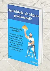 Eletricidade, do leigo ao profissional!!