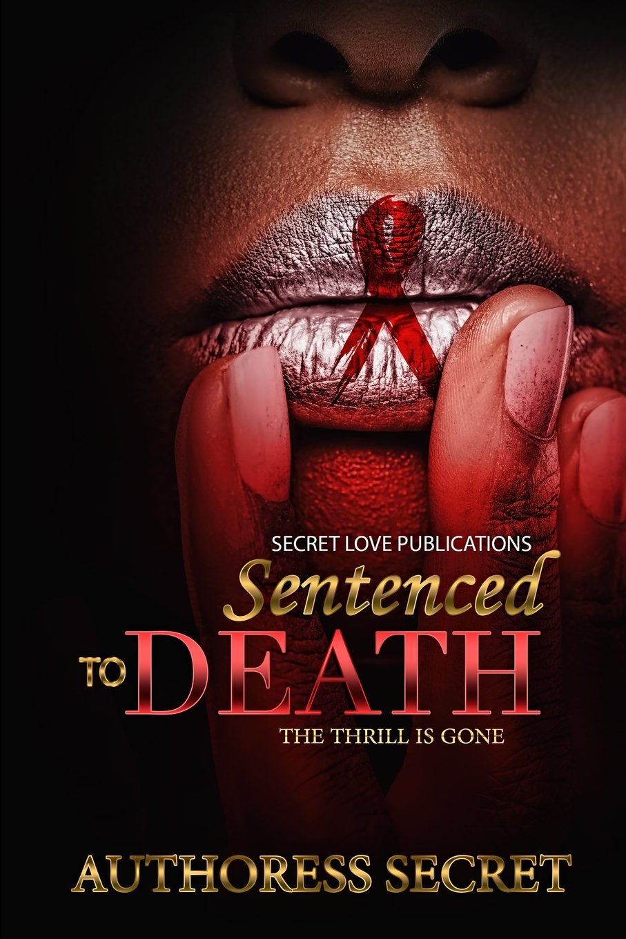 Sentenced To Death: The Thrill Is Gone