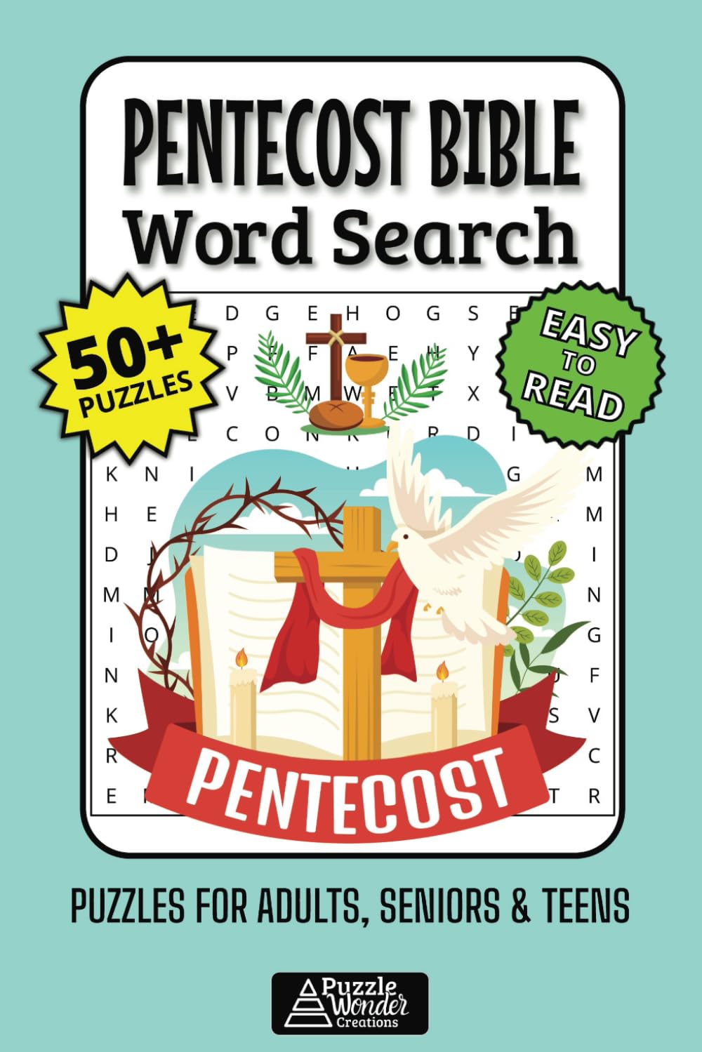 Pentecost Bible Word Search Puzzle Book: 50+ Easy-to-Read Biblical Puzzles Celebrating the Holy Spirit, Disciples and Scripture for Adults, Seniors and Teens
