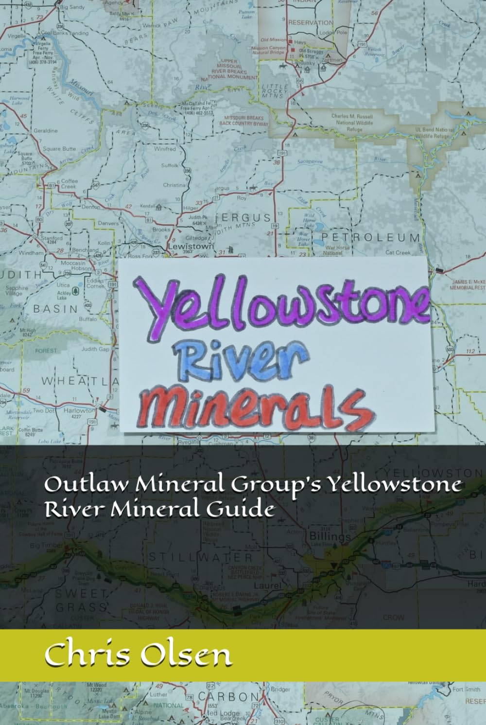 Outlaw Mineral Group's Yellowstone River Mineral Guide