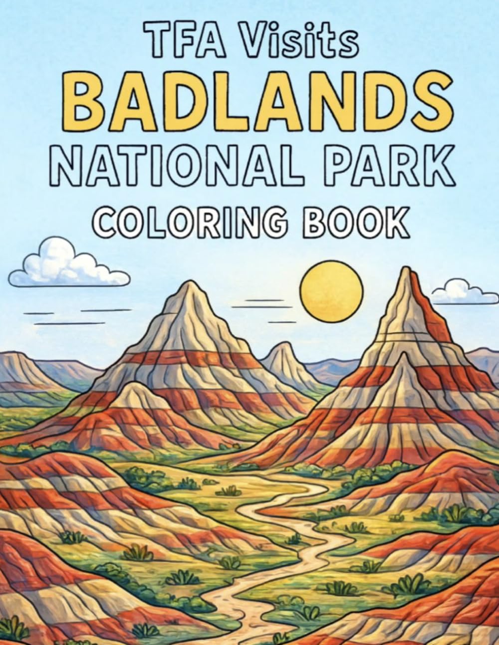 TFA Visits Badlands National Park: Coloring Book