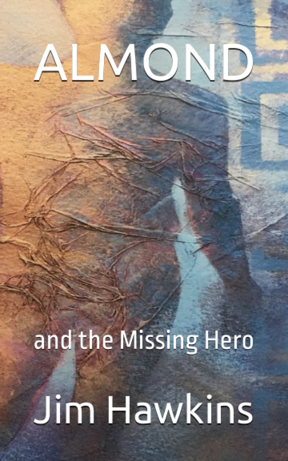 ALMOND: and the Missing Hero: 2 (Almond & Co)