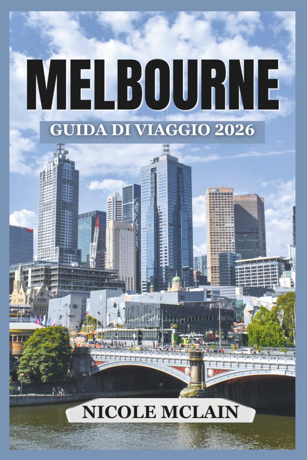 GUIDA TURISTICA DI MELBOURNE 2026
