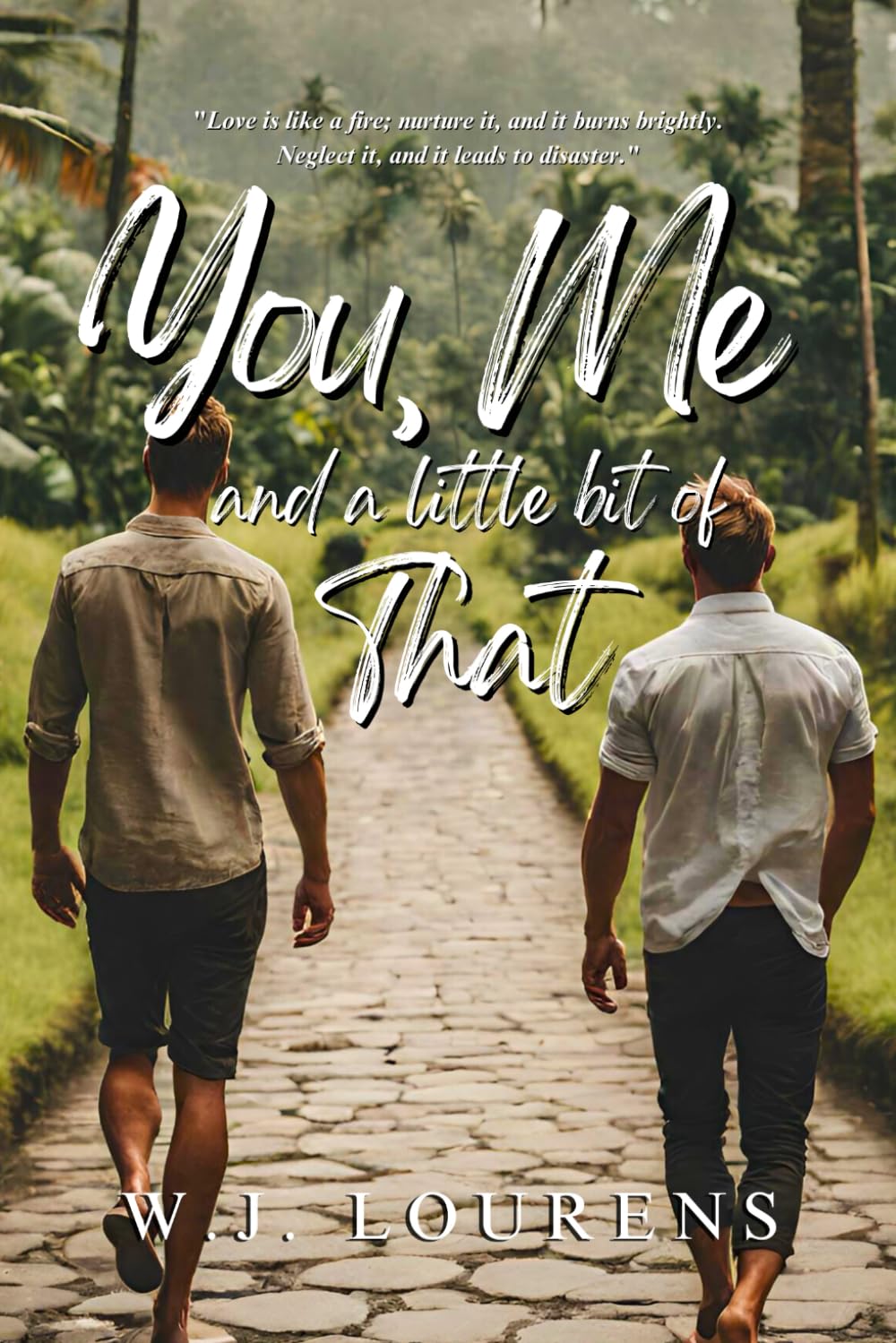 You, Me and a Little Bit of That